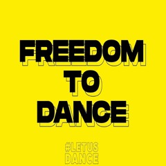 Freedom To Dance