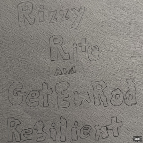 Resilient Feat. GetEmRod
