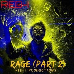 RAGE (PART 2) (Red-I Productions)