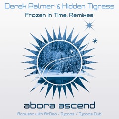 TRANCE RELEASE || Derek Palmer & Hidden Tigress - Frozen In Time (Tycoos Remix)
