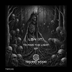 LSN (IT) - To Find The Light (Original Mix)