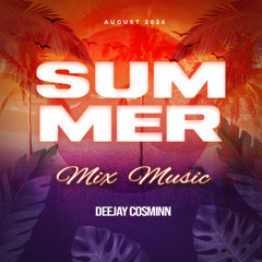 SUMMER MIX MUSIC - DJ COSMIN