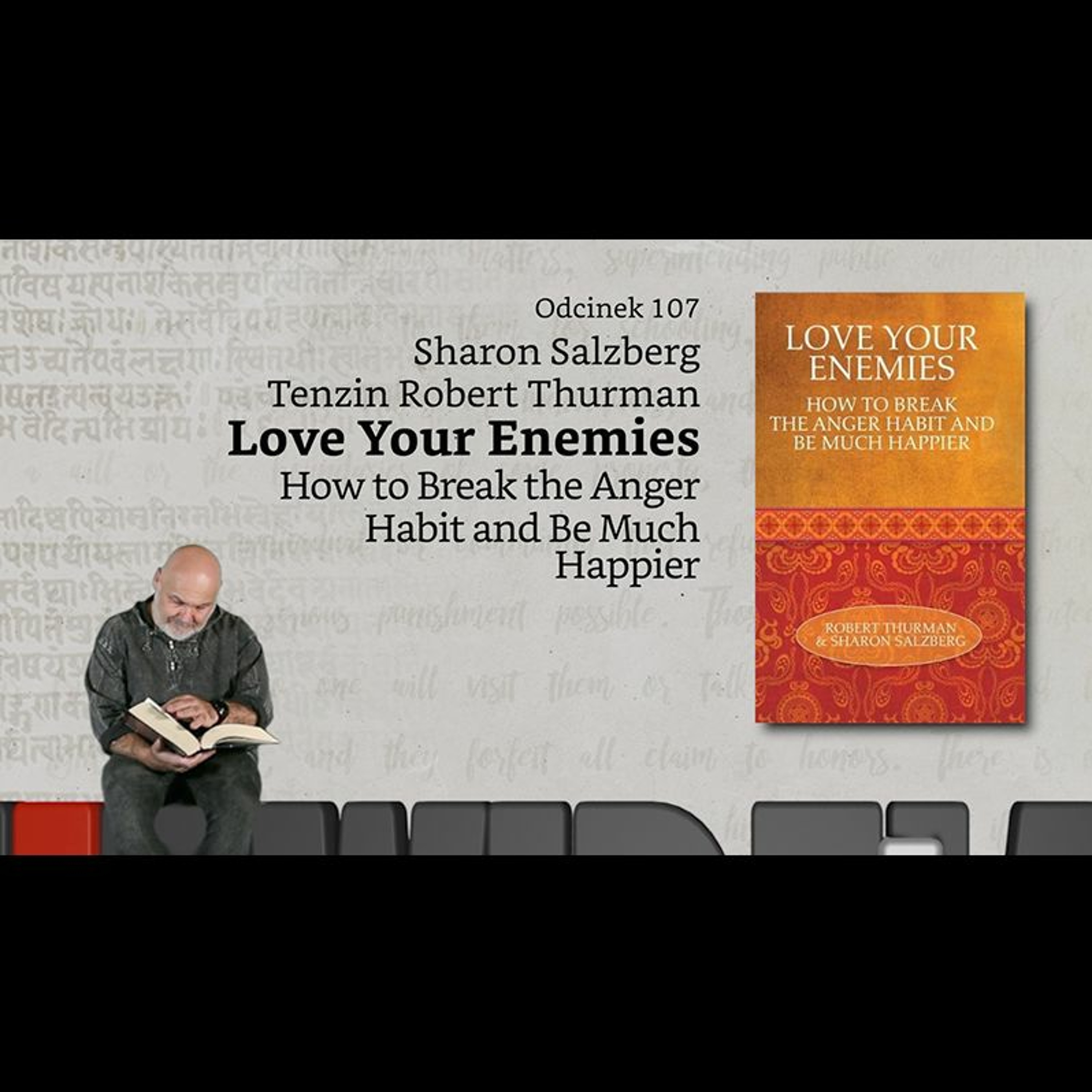 Niewidzialne książki: #107: S. Salzberg, T. R. Thurman - Love Your Enemies episode artwork