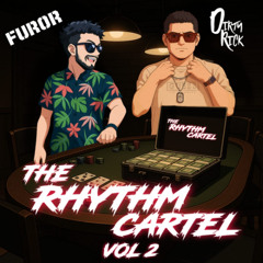 DIRTY RICK PRES. "THE RHYTHM CARTEL VOL. 2" FT. FUROR