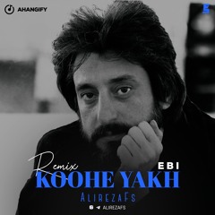 Ebi - Koohee Yakh(Fs Remix)