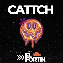 CATTCH live at EL FORTIN 08/04