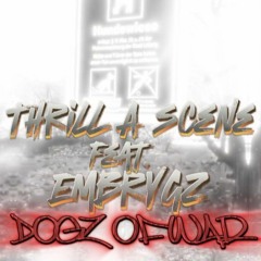 THRILL A SCENE feat. EMBRYGZ - DOGZ OF WAR
