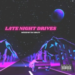 DJ ADLEY #LateNightDrivesMix (R&B / HIP-HOP) Jeremih, Drake, Lil Tjay & More!