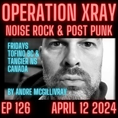 OPERATION XRAY EP 126 - April 12, 2024