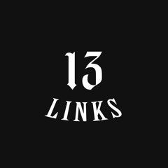 13 LINKS (Prod. Big Wave)