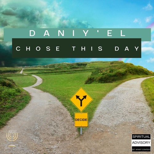 Daniy'el - Choose This Day
