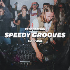 Fred Samson: Speedy Grooves (Edit Pack)