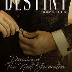 Read EBOOK 🖊️ Destiny 2: Decisions of The Next Generation by  Blue Saffire &  TakeCo