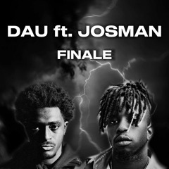 Dau ft. Josman - Finale