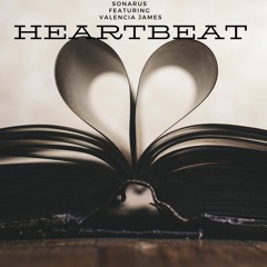 Heartbeat Ft Valencia James (Radio Edit)