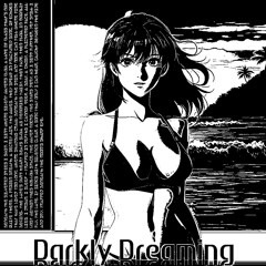 Darkly Dreaming