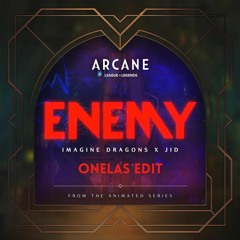 Imagine Dragons & JID - Enemy (Onelas  Edit) FREE DL