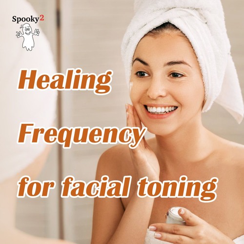 Facial Toning Healing Frequency | Spooky2 Rife Frequencies