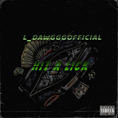 L Dawggg-Hit A Lick