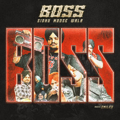 Boss - Sidhu Moosewala - Amileo - Flop Song