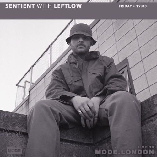 Sentient With Leftlow - Mode London set