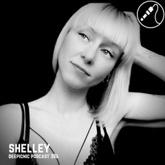 Deepicnic Podcast 386 - Shelley