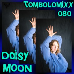 TOMBOLOMIXX 080 - Daisy Moon