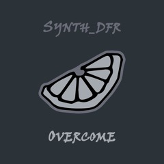 Synth_dfr - Overcome
