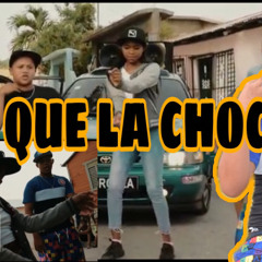 EL CUDY •EL QUE LA CHOCA•