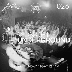 Midnight Underground 026 - 105.7 Radio Metro