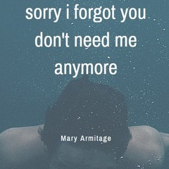 sorry i forgot you don't need me anymore