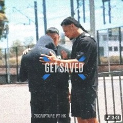 GET SAVED (feat. HK)