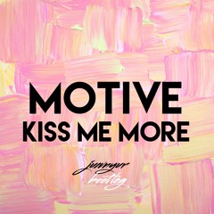 MOTIVE x KISS ME MORE (RMX)