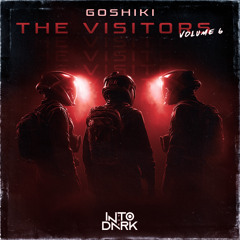 INTO THE DARK - THE VISITORS #6: GOSHIKI