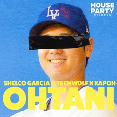 Shelco Garcia & Teenwolf-Ohtani feat. Kapoh