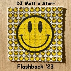 DJ Matt e Starr "Flashback '23"