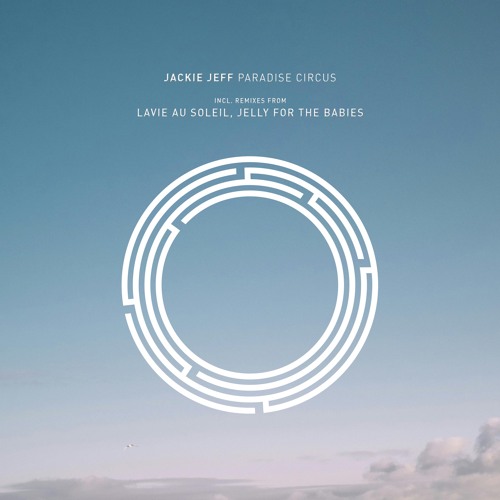 Jackie Jeff - Paradise Circus (Jelly For The Babies 'Noir' Mix)