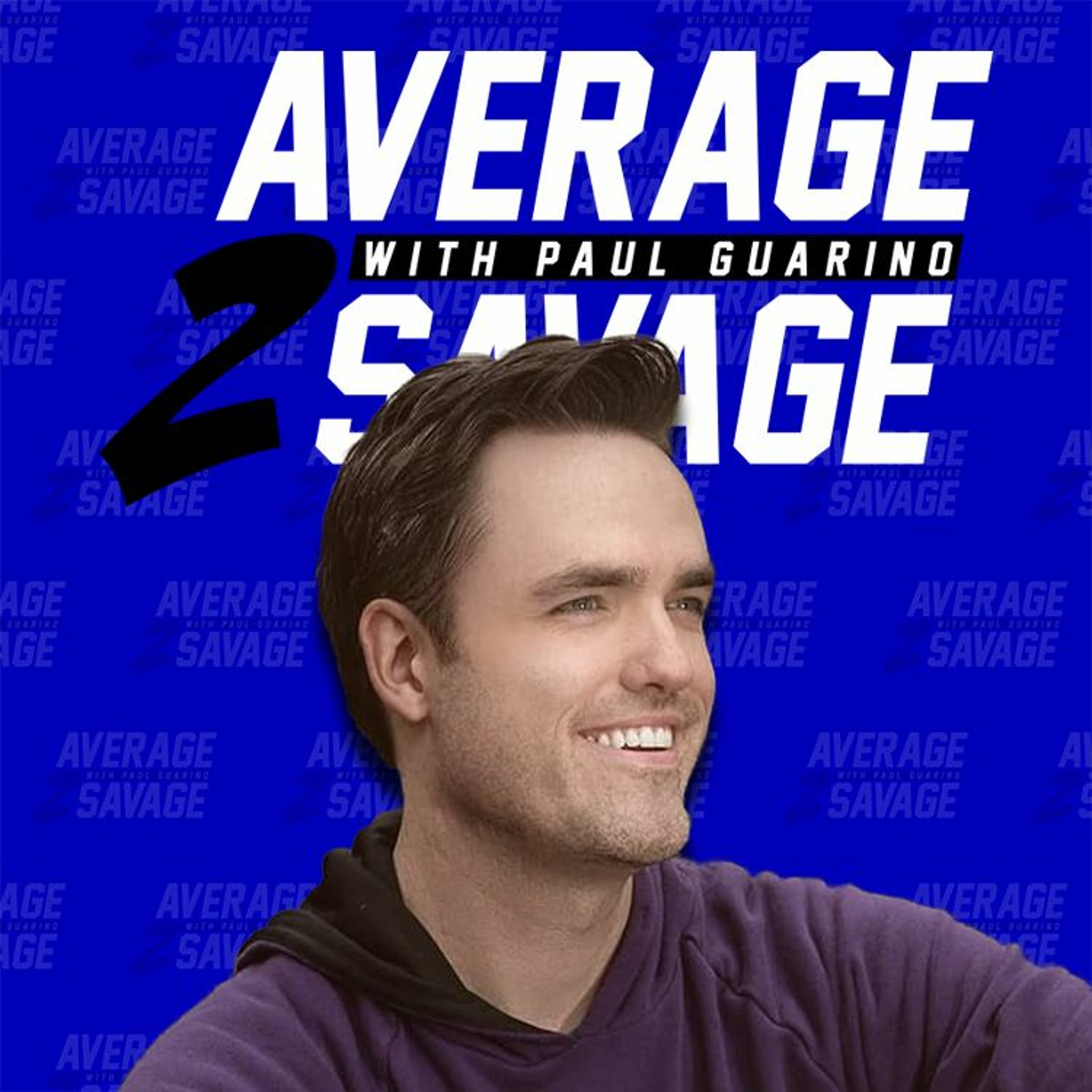 Average to Savage