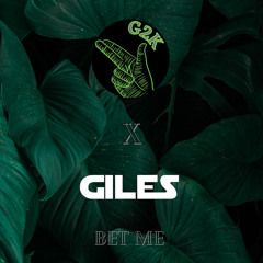 GILES - Bet Me (FREE DOWNLOAD)