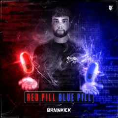 Brainkick - Red Pill, Blue Pill