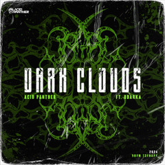 Acid Panther - Dark Clouds ft. Odarka [Neurofunk] FREE DOWNLOAD