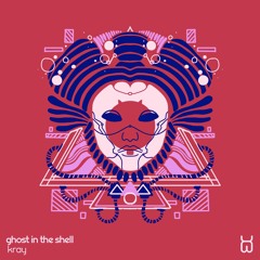 Ghost In The Shell - Kray Edit (free download)