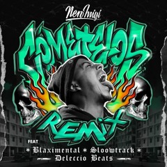 Cómetelos Remix (feat. Blaximental, Deleccio & Sloowtrack)
