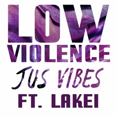 Jus Vibes ft. Lakei