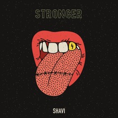 Shavi - Stronger
