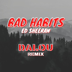 Bad Habits (DALOU Remix)