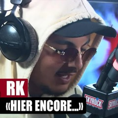 [Exclu] RK "Hier encore..." #PlanteRap