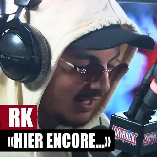 [Exclu] RK "Hier encore..." #PlanteRap