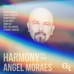 Premiere: Angel Moraes - Harmony (Roger Sanchez Stereo Remix) [Griffintown Records]