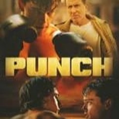 [!Watch] Punch (2022) FULL MOVIE [ HD ] 1080p [3579742]